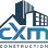 CXM CONSTRUCTION