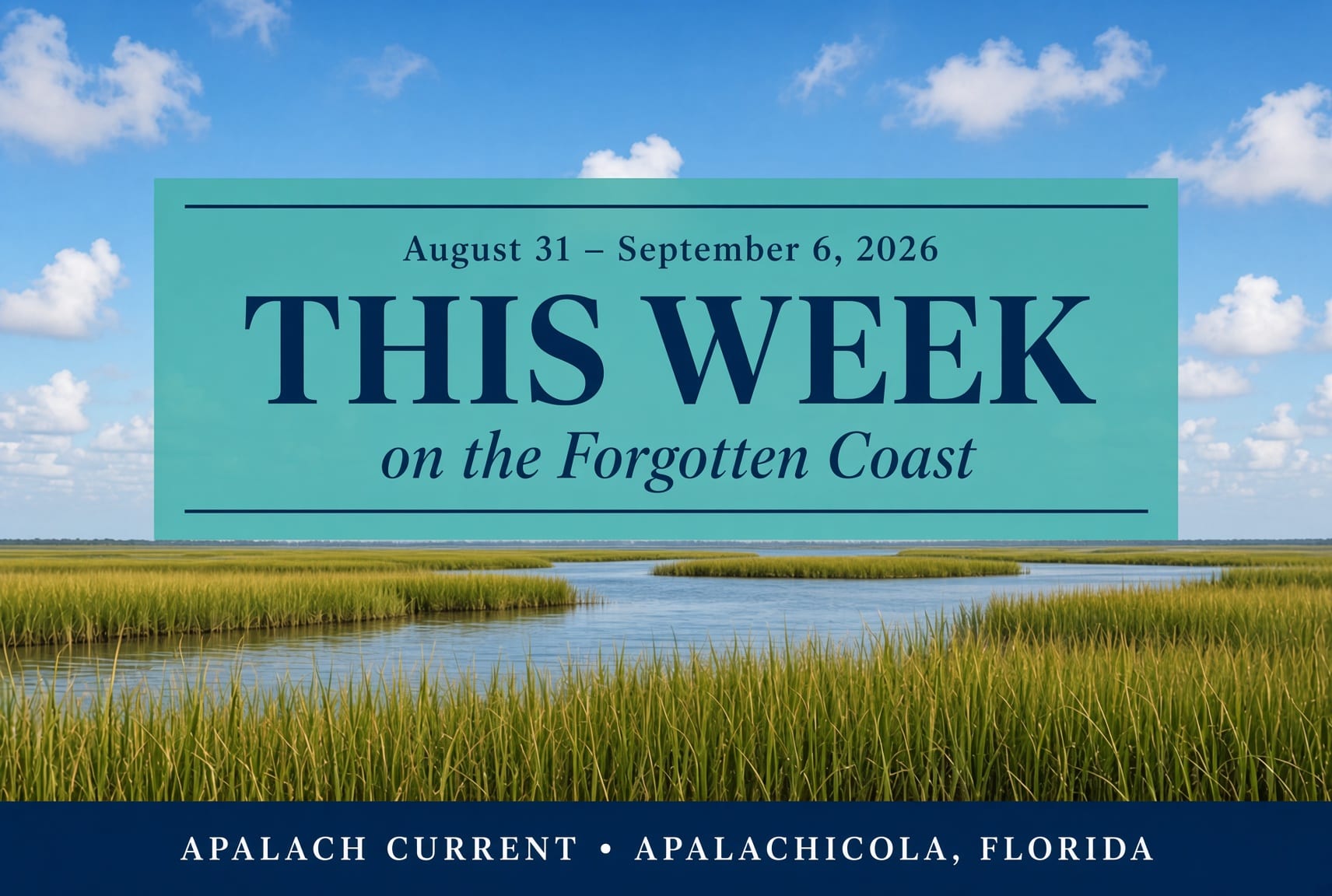 Apalachicola's Hidden Coast,  Burgers for Labor Day,  and Events