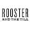 Rooster & the Till